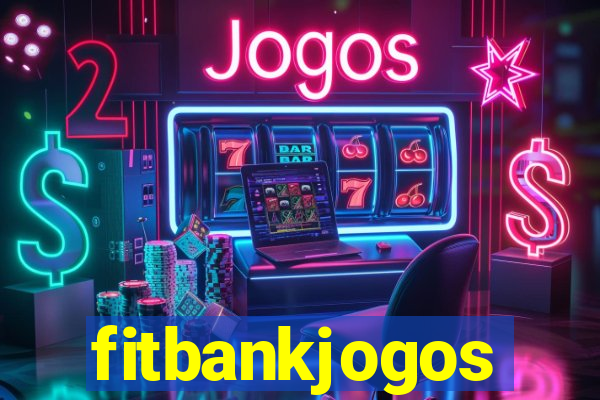 fitbankjogos