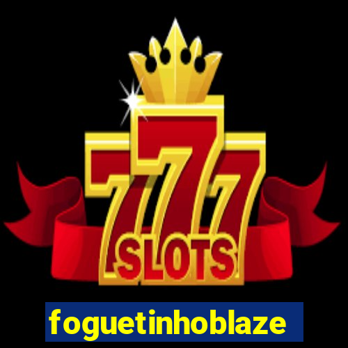 foguetinhoblaze