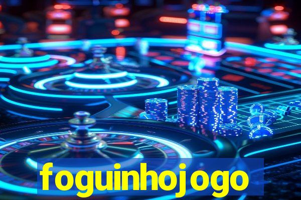 foguinhojogo