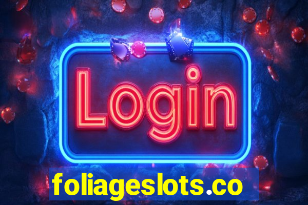 foliageslots.com