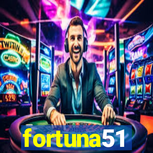 fortuna51