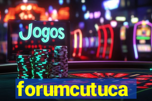 forumcutuca