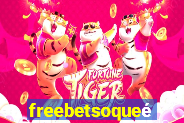 freebetsoqueé