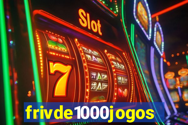 frivde1000jogos