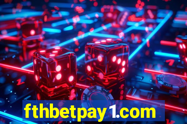 fthbetpay1.com