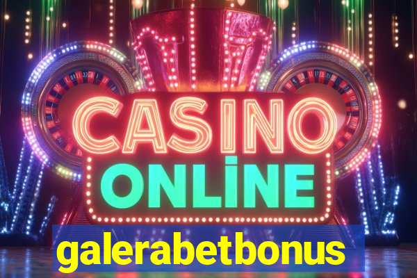 galerabetbonus