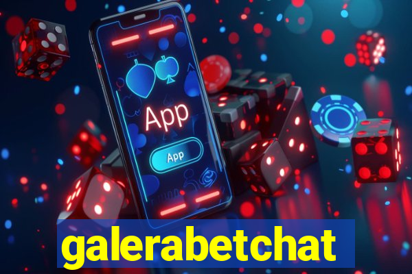 galerabetchat