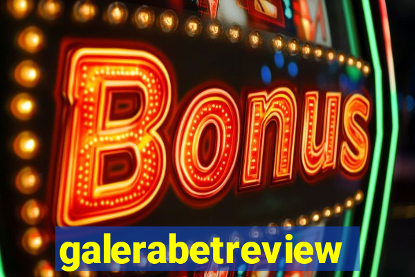 galerabetreview