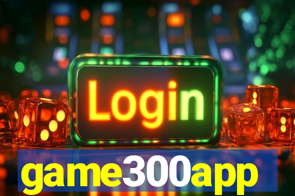 game300app