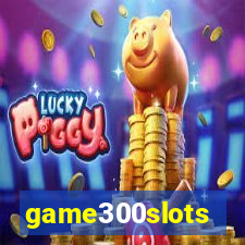 game300slots