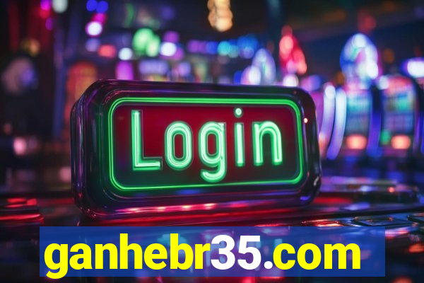 ganhebr35.com