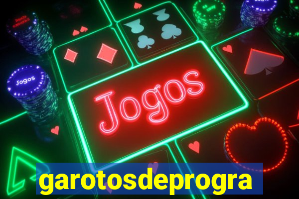 garotosdeprogramas