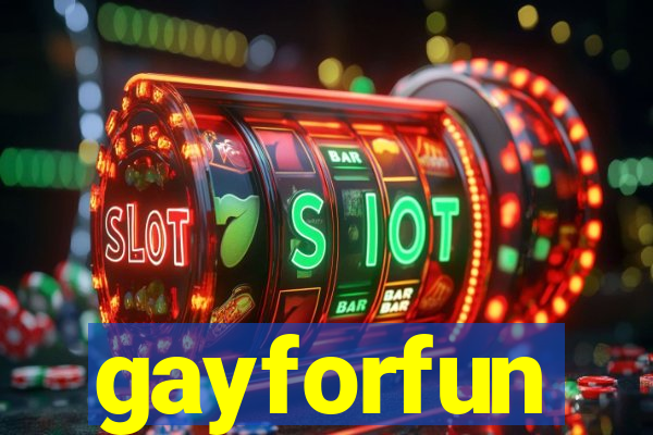 gayforfun