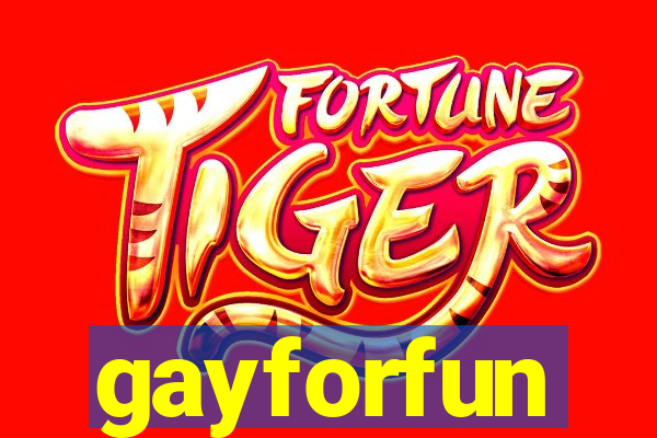 gayforfun