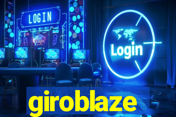 giroblaze