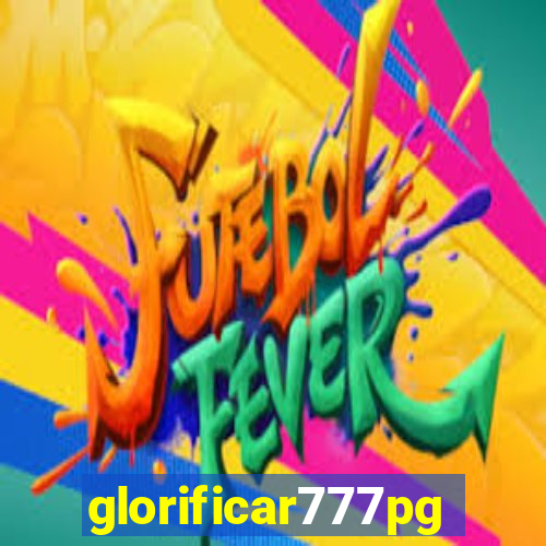 glorificar777pg.com