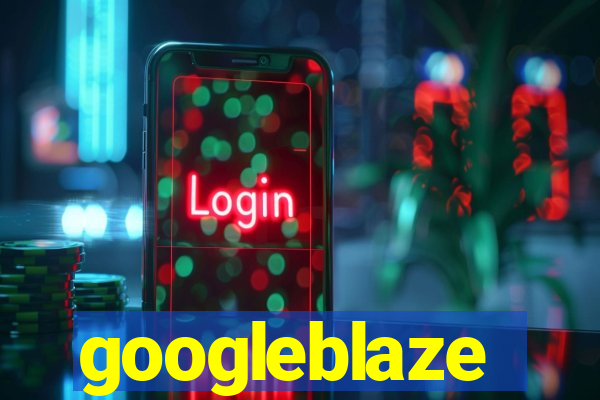 googleblaze