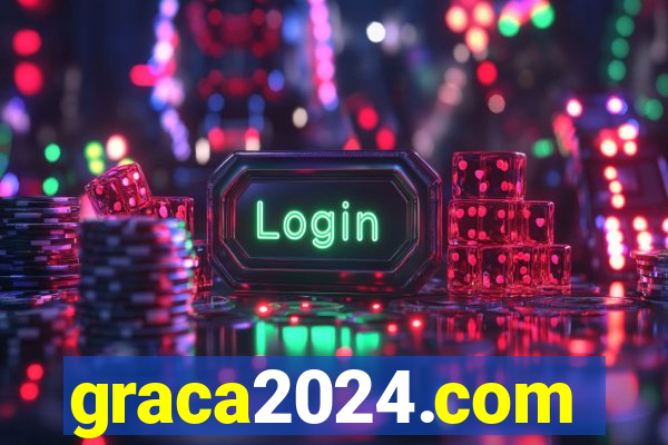 graca2024.com