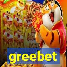 greebet