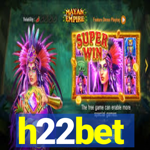 h22bet