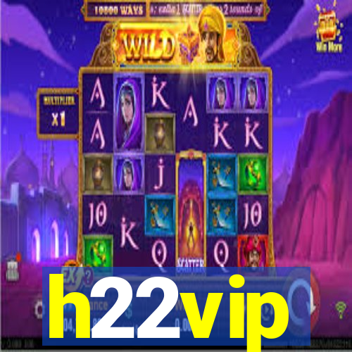 h22vip