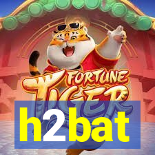 h2bat