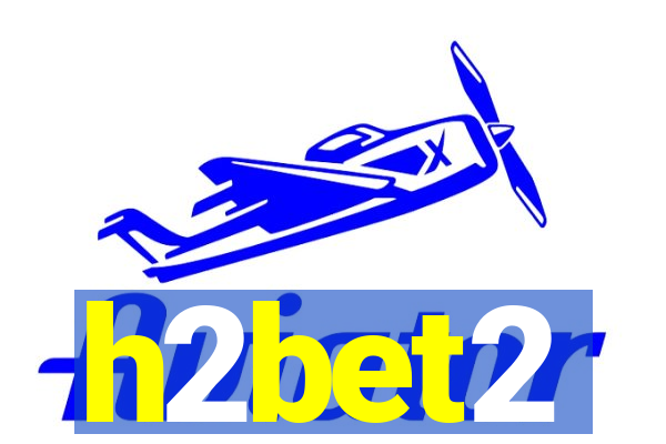 h2bet2