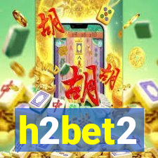 h2bet2