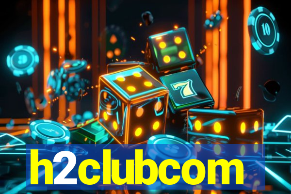 h2clubcom