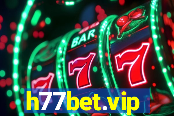 h77bet.vip