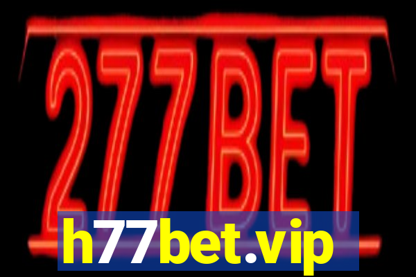 h77bet.vip