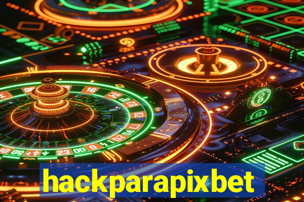 hackparapixbet