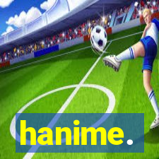 hanime.