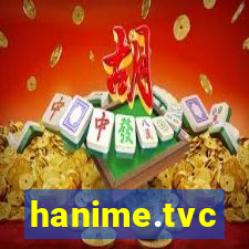 hanime.tvc