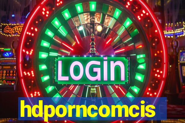 hdporncomcis