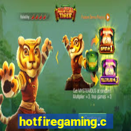 hotfiregaming.com