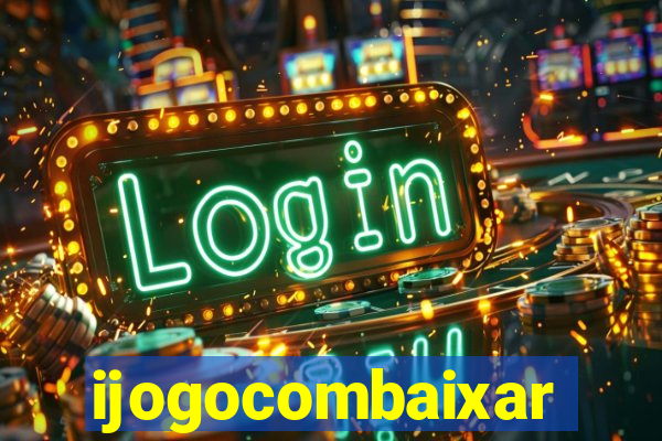 ijogocombaixar