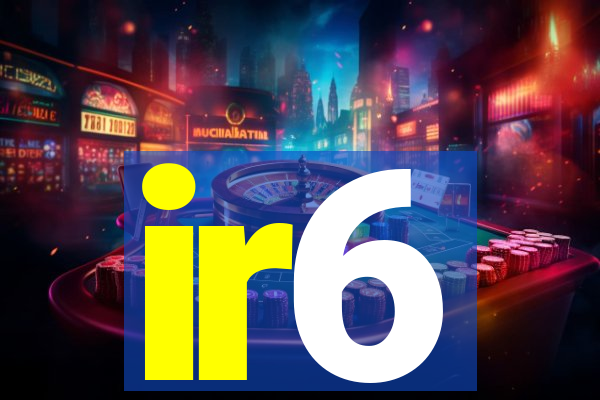 ir6