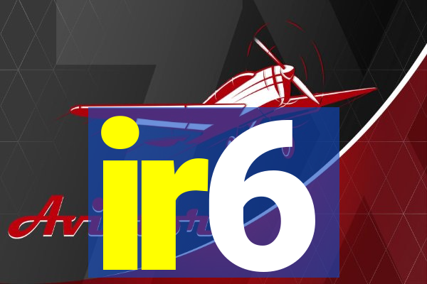 ir6