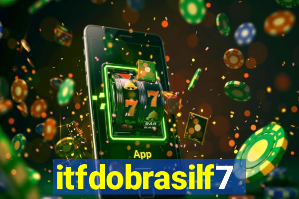 itfdobrasilf7