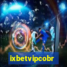 ixbetvipcobr