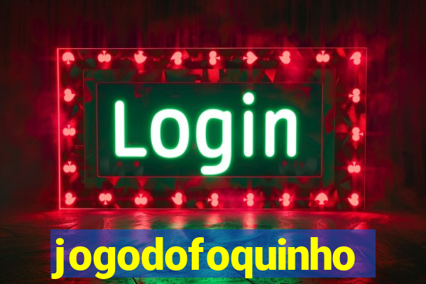 jogodofoquinho