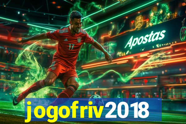 jogofriv2018