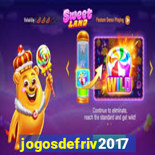 jogosdefriv2017