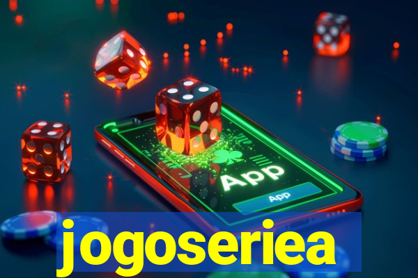 jogoseriea