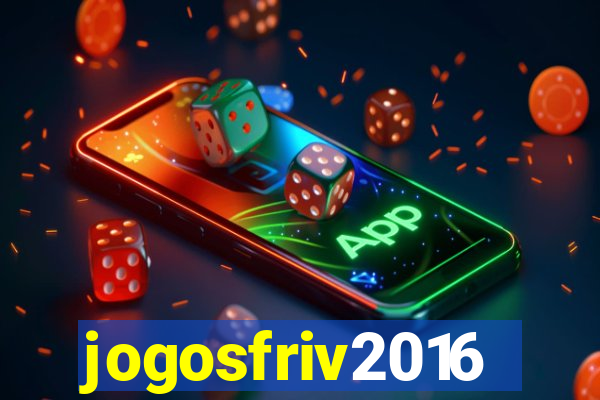 jogosfriv2016