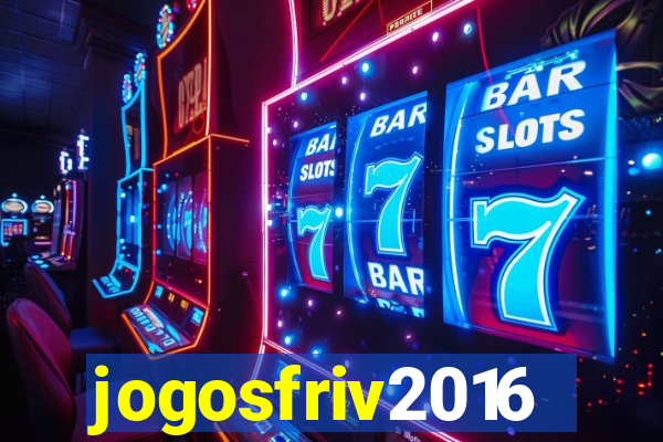 jogosfriv2016