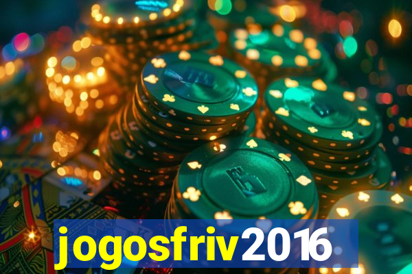 jogosfriv2016