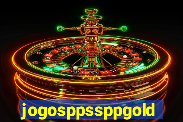 jogosppssppgold