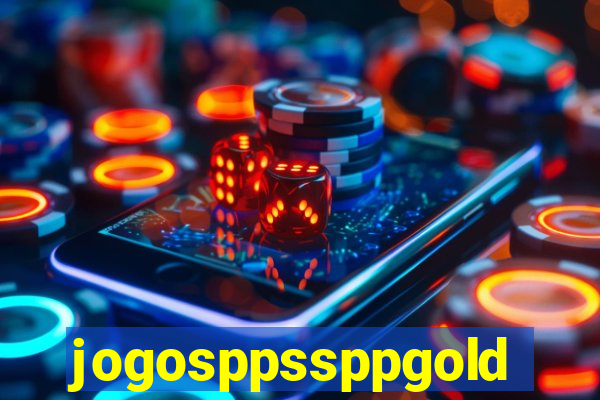 jogosppssppgold